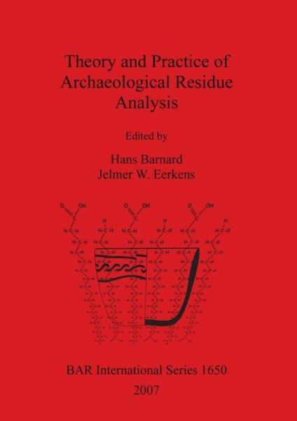 Cover for H. Barnard · Theory and Practice of Archaeological Residue Analysis (British Archaeological Reports British Series) (Pocketbok) (2007)