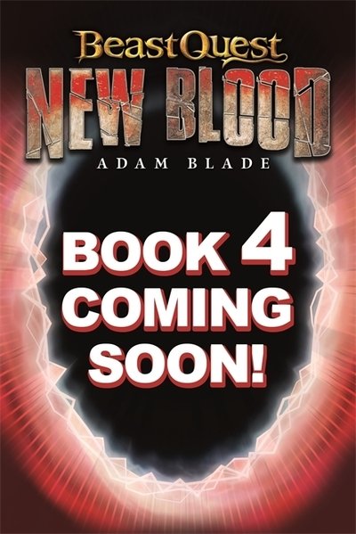 Cover for Adam Blade · Beast Quest: New Blood: The Ultimate Battle: Book 4 - Beast Quest: New Blood (Taschenbuch) (2020)