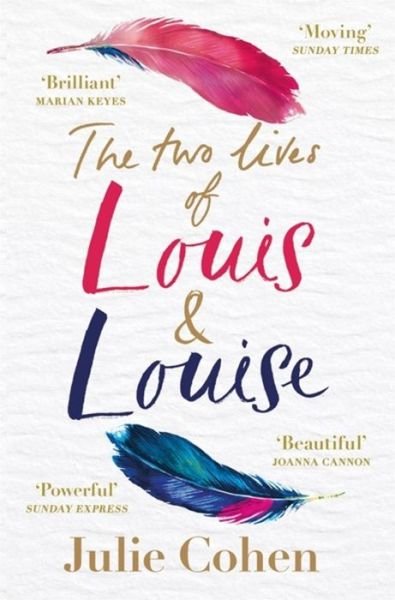 Cover for Julie Cohen · The Two Lives of Louis &amp; Louise: The emotional novel from the Richard and Judy bestselling author of 'Together' (Taschenbuch) (2019)