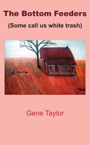 Cover for Horace Taylor · The Bottom Feeders: (Some Call Us Whi Trash) (Paperback Book) (2004)