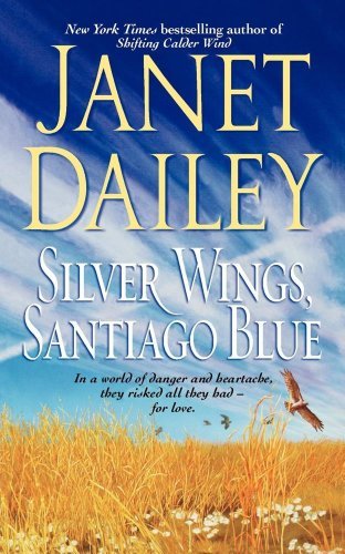 Silver Wings, Santiago Blue - Janet Dailey - Books - Gallery Books - 9781416588849 - December 5, 2007
