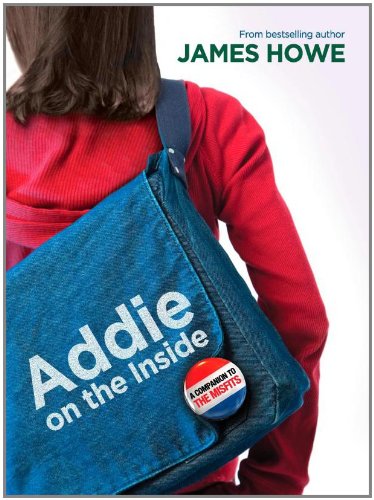 Cover for James Howe · Addie on the Inside (The Misfits) (Hardcover Book) (2011)