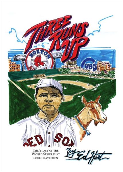 Cover for Ed Hart · Three Runs Up: the Story of the World Series That Could Have Been (Hardcover Book) (2005)