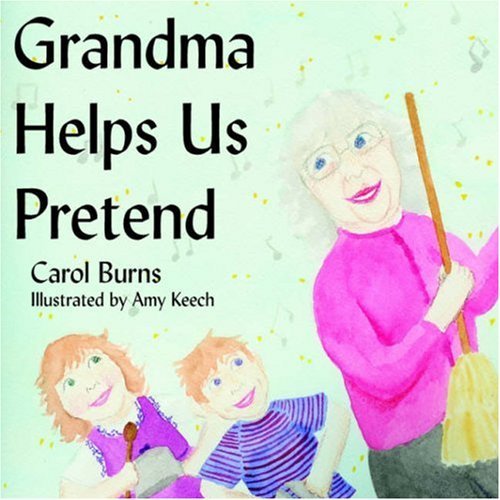 Cover for Carol Burns · Grandma Helps Us Pretend (Paperback Book) (2005)