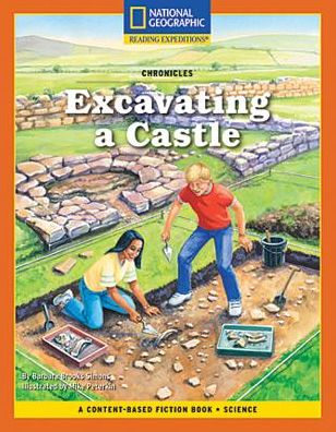 Cover for National Geographic Learning · Content-Based Chapter Books Fiction (Science: Chronicles): Excavating a Castle (Paperback Book) (2007)