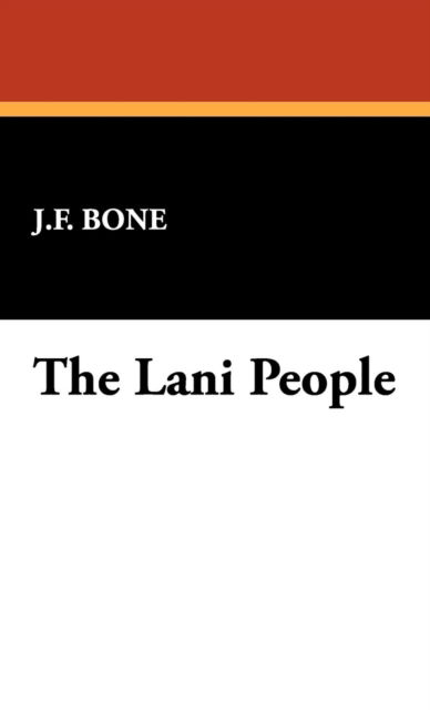 Cover for J. F. Bone · The Lani People (Hardcover Book) (2007)