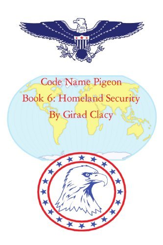 Cover for Girad Clacy · Code Name Pigeon: Book 6: Homeland Security (Pocketbok) (2009)