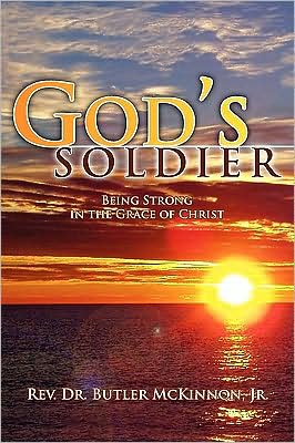 Cover for Mckinnon, Butler, Jr. · God's Soldier (Paperback Book) (2009)