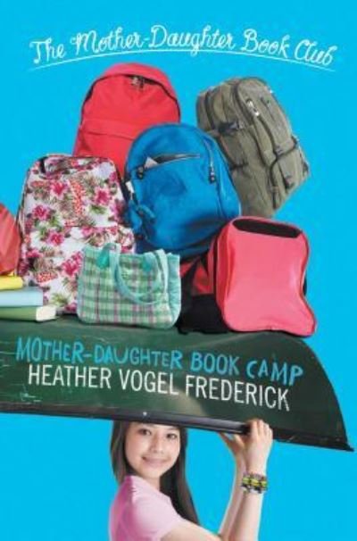 Cover for Heather Vogel Frederick · Mother-Daughter Book Camp (Book) [First edition. edition] (2017)