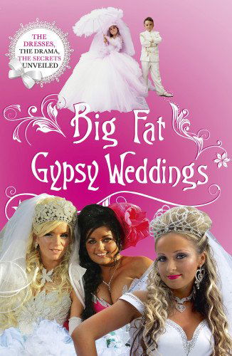 Cover for Big Fat Gypsy Weddings (Book) (2012)