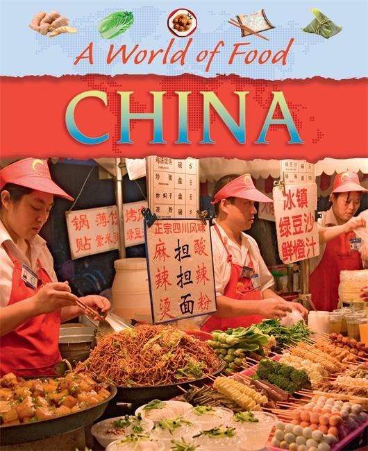 Cover for Clare Hibbert · A World of Food: China - A World of Food (Paperback Book) [Illustrated edition] (2015)