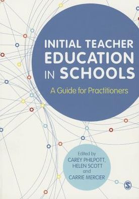 Cover for Carey Philpott · Initial Teacher Education in Schools: A Guide for Practitioners (Inbunden Bok) (2014)