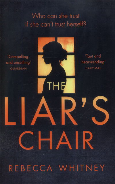 Cover for Rebecca Whitney · The Liar's Chair (Paperback Book) [Main Market Ed. edition] (2015)