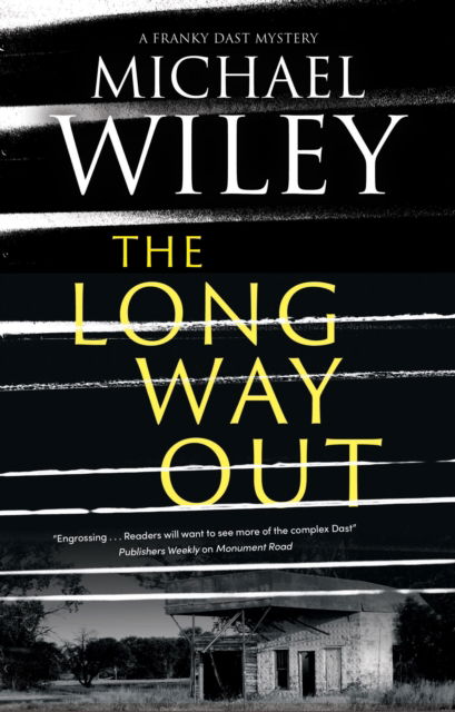 Cover for Michael Wiley · The Long Way Out - A Franky Dast Mystery (Hardcover bog) [Main edition] (2023)