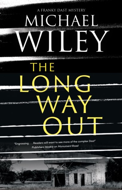 Cover for Michael Wiley · The Long Way Out - A Franky Dast Mystery (Hardcover Book) [Main edition] (2023)