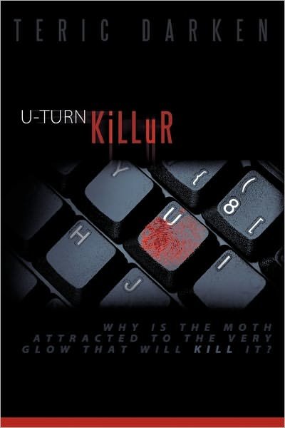 Teric Darken · U-turn Killur (Hardcover Book) (2010)
