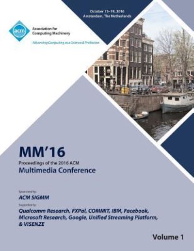 Cover for Multimedia Conference Committee · Multimedia 2016 Vol 1 (Paperback Book) (2016)