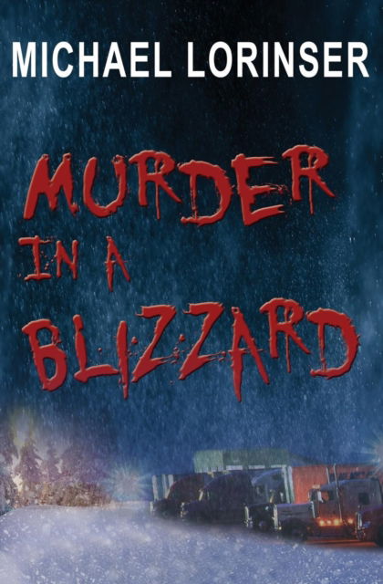 Cover for Michael Lorinser · Murder in a Blizzard (Paperback Book) (2015)