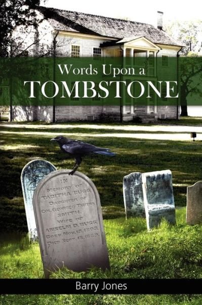 Cover for Barry Jones · Words Upon a Tombstone: Plus Other Collected Short Stories (Taschenbuch) (2011)