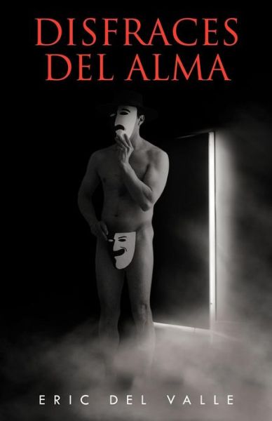 Cover for Eric Del Valle · Disfraces Del Alma (Paperback Book) (2012)