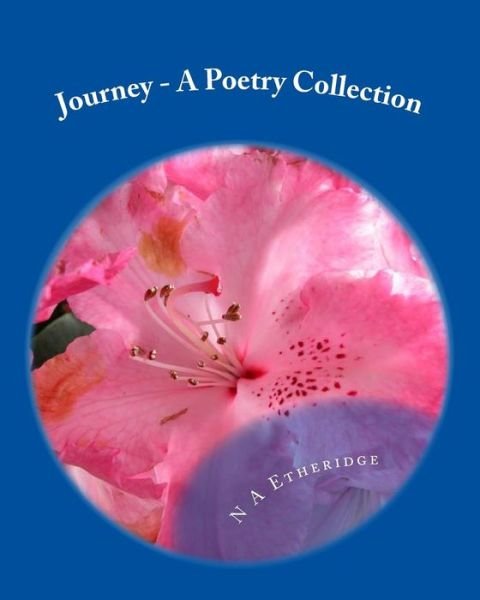 Cover for N a Etheridge · Journey - A Poetry Collection (Taschenbuch) (2012)