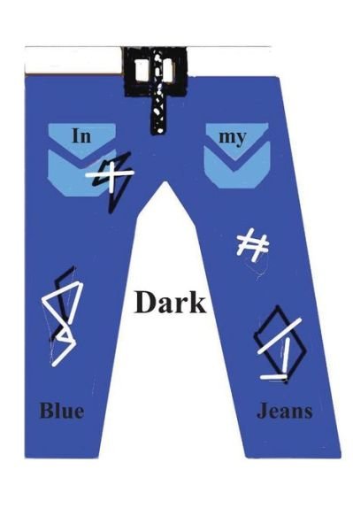 Cover for Euraina Jerry · In My Dark Blue Jeans (Pocketbok) (2014)