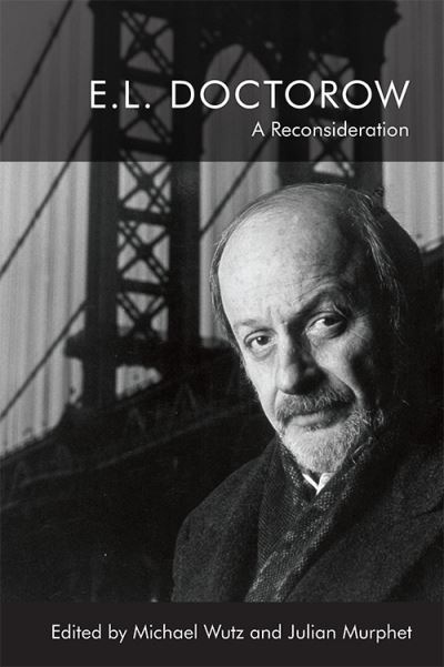 Cover for Michael Wutz · E.L. Doctorow: A Reconsideration (Paperback Book) (2021)