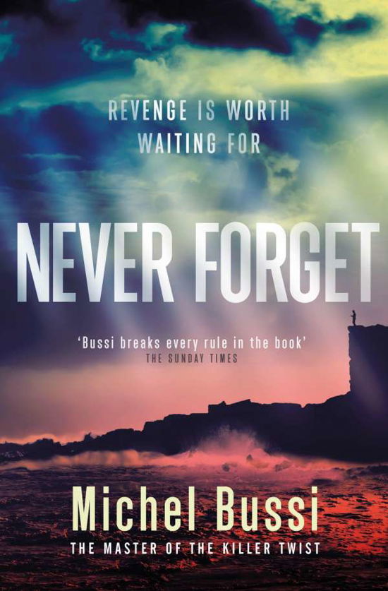 Cover for Michel Bussi · Never Forget: The #1 bestselling novel by the master of the killer twist (Paperback Bog) (2021)