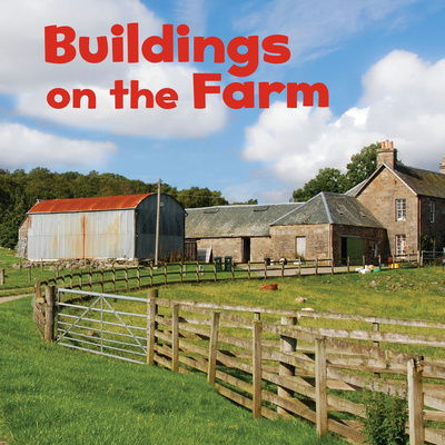 Buildings on the Farm - Farm Facts - Lisa J. Amstutz - Książki - Capstone Global Library Ltd - 9781474768849 - 23 stycznia 2020