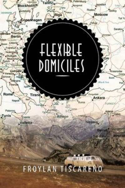 Cover for Froylan Tiscareno · Flexible Domiciles (Paperback Book) (2013)