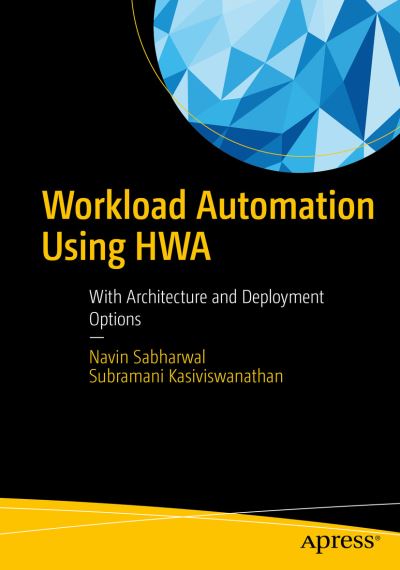 Cover for Navin Sabharwal · Workload Automation Using HWA: With Architecture and Deployment Options (Paperback Book) [1st edition] (2022)