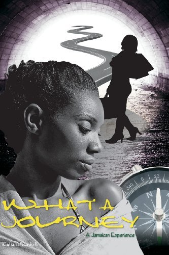 Cover for Kadiana Ramballi · What a Journey-a Jamaican Experience (Pocketbok) (2013)