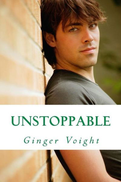 Cover for Ginger Voight · Unstoppable (Taschenbuch) (2013)