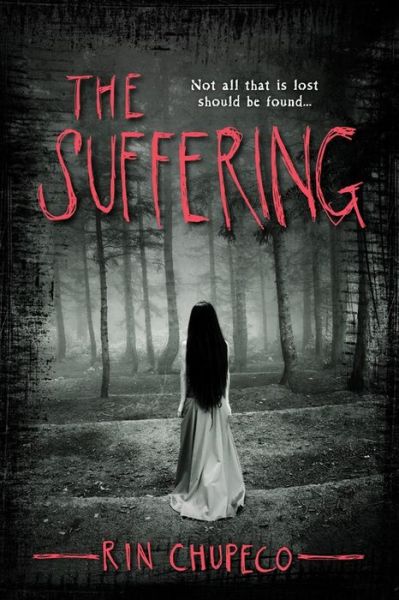 The Suffering - Rin Chupeco - Kirjat - Sourcebooks, Inc - 9781492629849 - tiistai 8. syyskuuta 2015