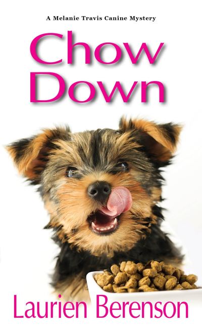 Cover for Laurien Berenson · Chow Down - A Melanie Travis Canine Mystery (Paperback Book) (2016)