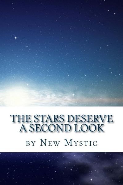 Cover for New Mystic · The Stars Deserve a Second Look (Pocketbok) (2015)