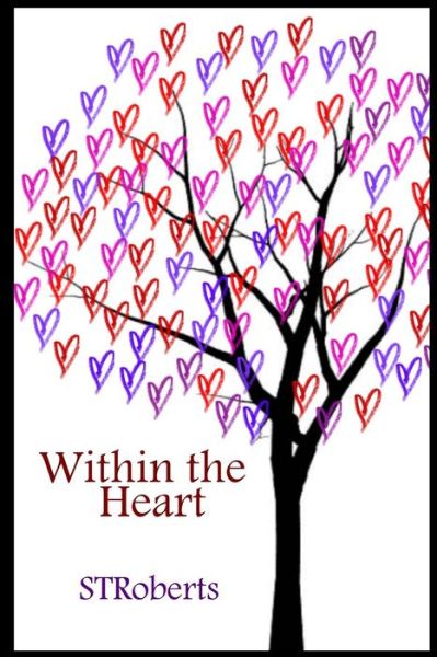 Cover for Stroberts · Within the Heart (Paperback Book) (2014)