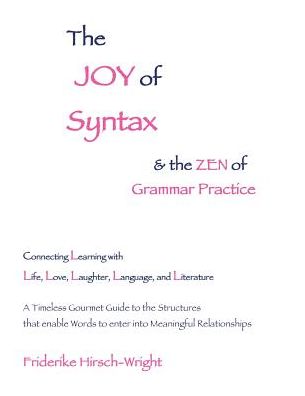 Cover for Friderike Hirsch-Wright · The Joy of Syntax and the Zen of Grammar Practice (Paperback Book) (2017)
