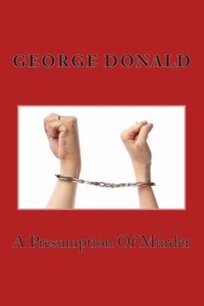 Cover for George Donald · A Presumption Of Murder (Taschenbuch) (2014)