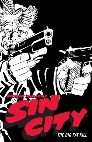 Cover for Frank Miller · Frank Miller's Sin City Volume 3: The Big Fat Kill (Paperback Bog) [Fourth edition] (2022)