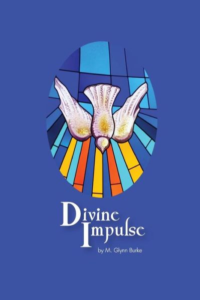 Cover for M Glynn Burke · Divine Impulse (Paperback Book) (2015)