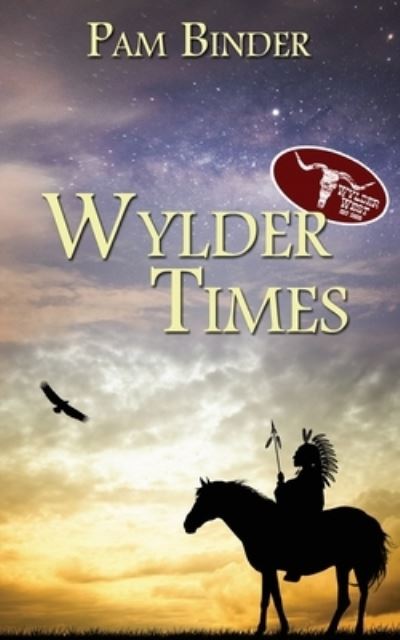 Cover for Pam Binder · Wylder Times (Book) (2022)