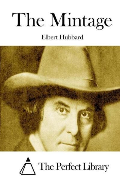 Cover for Elbert Hubbard · The Mintage (Taschenbuch) (2015)
