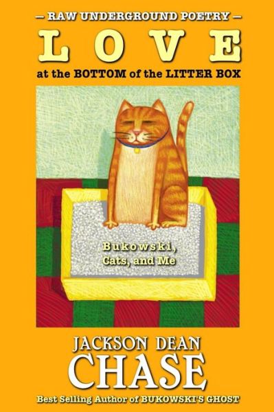 Cover for Jackson Dean Chase · Love at the Bottom of the Litter Box (Paperback Book) (2015)