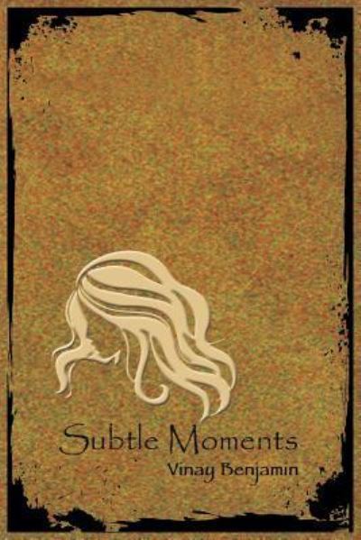 Cover for Vinay Benjamin · Subtle Moments (Paperback Book) (2016)