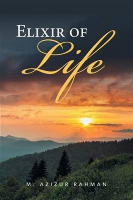 Cover for M Azizur Rahman · Elixir of Life (Paperback Book) (2016)