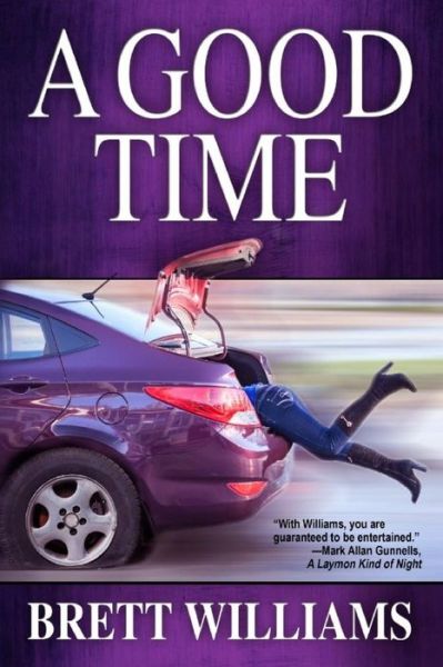 Cover for Brett Williams · A Good Time (Paperback Bog) (2015)