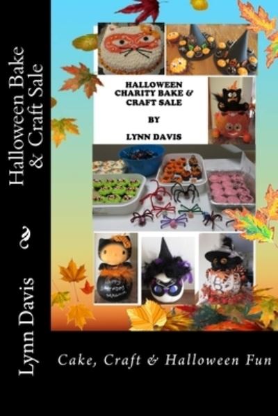 Cover for Lynn Davis · Halloween Bake &amp; Craft Sale (Paperback Book) (2015)