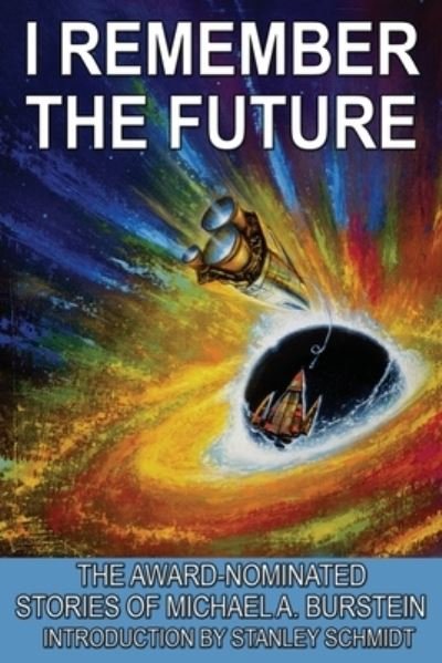Cover for Michael A Burstein · I Remember the Future (Paperback Book) (2023)