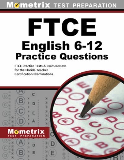 Cover for Exam Secrets Test Prep Staff Ftce · FTCE English 6-12 Practice Questions (Paperback Book) (2023)